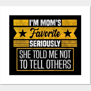 Mom's Secret Favorite Design Mother's Day - Seriously, She Told Me Not to Tell Others Posters and Art